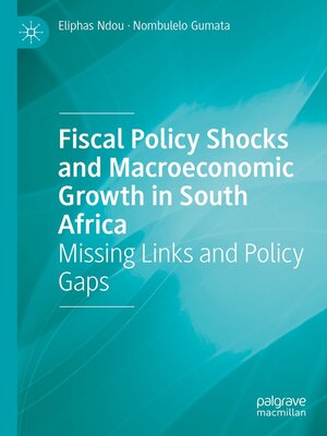 cover image of Fiscal Policy Shocks and Macroeconomic Growth in South Africa